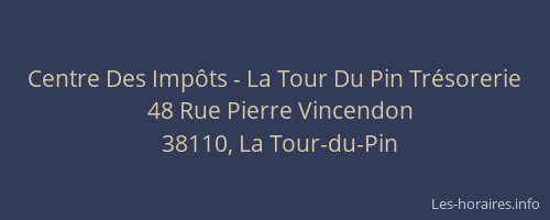 Centre Des Imp&ocirc;ts - La Tour Du Pin Tr&eacute;sorerie
