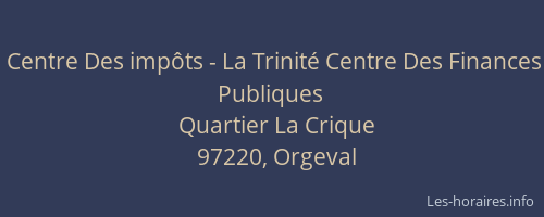 Centre Des imp&ocirc;ts - La Trinit&eacute; Centre Des Finances Publiques