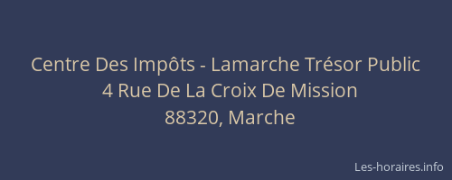 Centre Des Imp&ocirc;ts - Lamarche Tr&eacute;sor Public