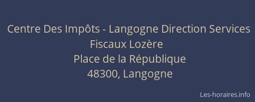 Centre Des Impôts - Langogne Direction Services Fiscaux Lozère