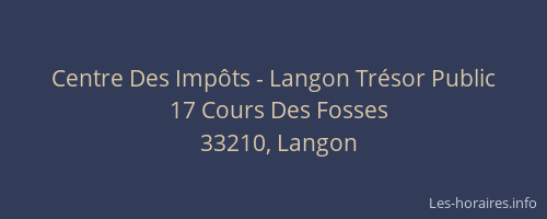 Centre Des Imp&ocirc;ts - Langon Tr&eacute;sor Public