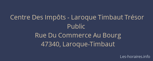 Centre Des Impôts - Laroque Timbaut Trésor Public
