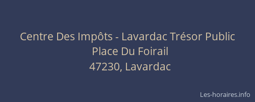 Centre Des Imp&ocirc;ts - Lavardac Tr&eacute;sor Public