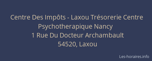 Centre Des Impôts - Laxou Trésorerie Centre Psychotherapique Nancy