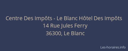 Centre Des Imp&ocirc;ts - Le Blanc H&ocirc;tel Des Imp&ocirc;ts