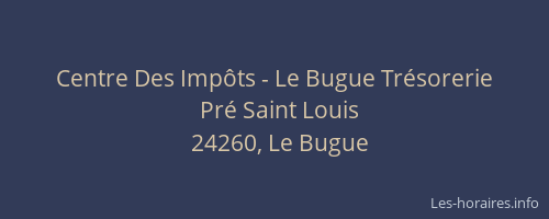 Centre Des Imp&ocirc;ts - Le Bugue Tr&eacute;sorerie