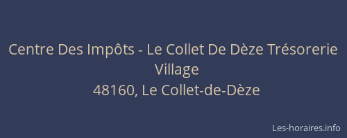 Centre Des Imp&ocirc;ts - Le Collet De D&egrave;ze Tr&eacute;sorerie