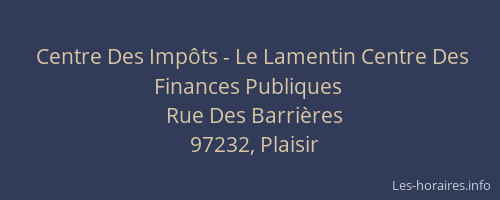 Centre Des Imp&ocirc;ts - Le Lamentin Centre Des Finances Publiques