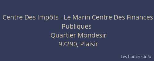 Centre Des Imp&ocirc;ts - Le Marin Centre Des Finances Publiques