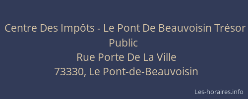 Centre Des Imp&ocirc;ts - Le Pont De Beauvoisin Tr&eacute;sor Public