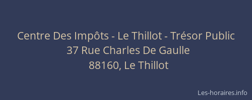 Centre Des Imp&ocirc;ts - Le Thillot - Tr&eacute;sor Public