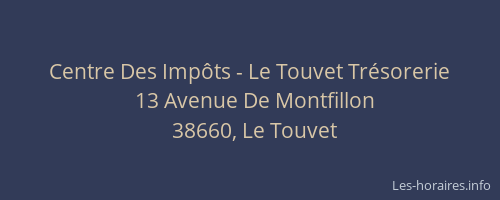 Centre Des Imp&ocirc;ts - Le Touvet Tr&eacute;sorerie