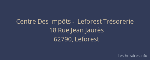Centre Des Imp&ocirc;ts -  Leforest Tr&eacute;sorerie