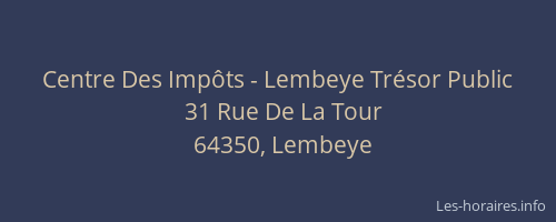 Centre Des Imp&ocirc;ts - Lembeye Tr&eacute;sor Public