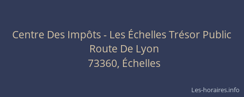 Centre Des Imp&ocirc;ts - Les &Eacute;chelles Tr&eacute;sor Public