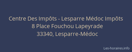 Centre Des Imp&ocirc;ts - Lesparre M&eacute;doc Imp&ocirc;ts