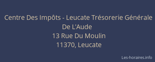 Centre Des Imp&ocirc;ts - Leucate Tr&eacute;sorerie G&eacute;n&eacute;rale De L'Aude