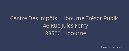 Centre Des Impôts - Libourne Trésor Public