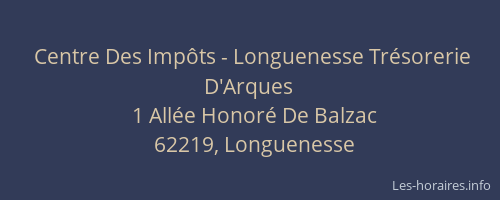 Centre Des Imp&ocirc;ts - Longuenesse Tr&eacute;sorerie D'Arques