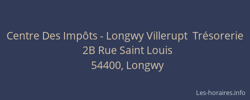 Centre Des Imp&ocirc;ts - Longwy Villerupt  Tr&eacute;sorerie