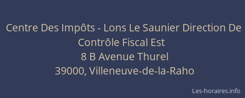 Centre Des Imp&ocirc;ts - Lons Le Saunier Direction De Contr&ocirc;le Fiscal Est