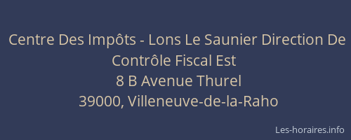 Centre Des Impôts - Lons Le Saunier Direction De Contrôle Fiscal Est