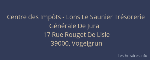 Centre des Imp&ocirc;ts - Lons Le Saunier Tr&eacute;sorerie G&eacute;n&eacute;rale De Jura
