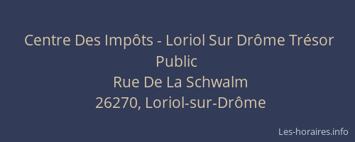 Centre Des Imp&ocirc;ts - Loriol Sur Dr&ocirc;me Tr&eacute;sor Public