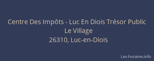 Centre Des Imp&ocirc;ts - Luc En Diois Tr&eacute;sor Public