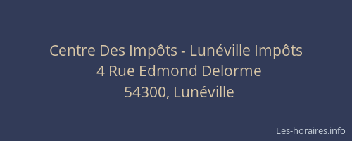 Centre Des Imp&ocirc;ts - Lun&eacute;ville Imp&ocirc;ts
