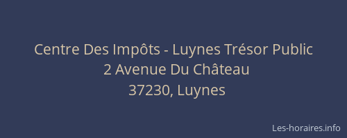 Centre Des Imp&ocirc;ts - Luynes Tr&eacute;sor Public