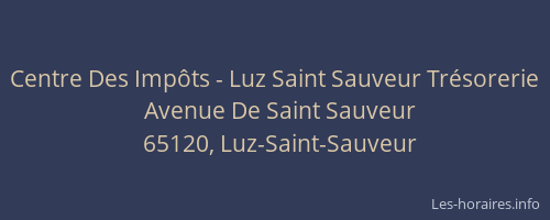 Centre Des Impôts - Luz Saint Sauveur Trésorerie