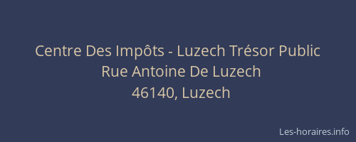 Centre Des Imp&ocirc;ts - Luzech Tr&eacute;sor Public
