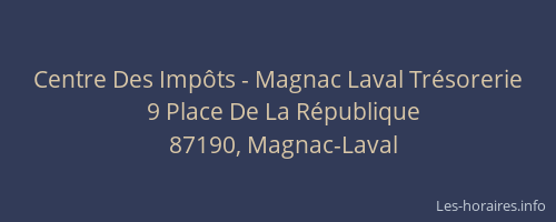 Centre Des Impôts - Magnac Laval Trésorerie