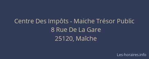 Centre Des Imp&ocirc;ts - Maiche Tr&eacute;sor Public