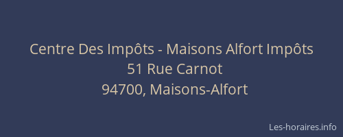 Centre Des Imp&ocirc;ts - Maisons Alfort Imp&ocirc;ts