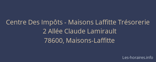 Centre Des Imp&ocirc;ts - Maisons Laffitte Tr&eacute;sorerie