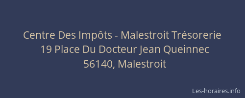 Centre Des Imp&ocirc;ts - Malestroit Tr&eacute;sorerie