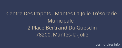 Centre Des Imp&ocirc;ts - Mantes La Jolie Tr&eacute;sorerie Municipale