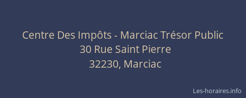 Centre Des Imp&ocirc;ts - Marciac Tr&eacute;sor Public