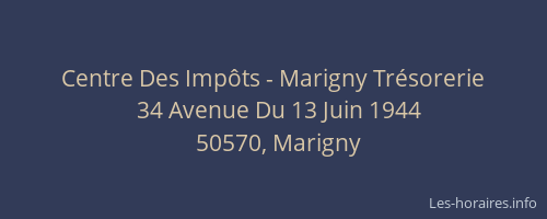 Centre Des Imp&ocirc;ts - Marigny Tr&eacute;sorerie
