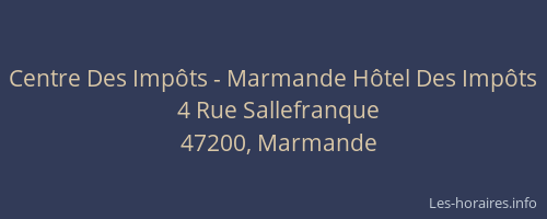 Centre Des Imp&ocirc;ts - Marmande H&ocirc;tel Des Imp&ocirc;ts