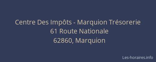 Centre Des Imp&ocirc;ts - Marquion Tr&eacute;sorerie