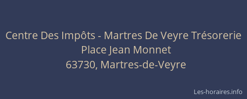 Centre Des Imp&ocirc;ts - Martres De Veyre Tr&eacute;sorerie