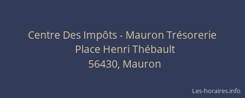 Centre Des Imp&ocirc;ts - Mauron Tr&eacute;sorerie