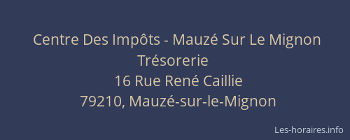 Centre Des Imp&ocirc;ts - Mauz&eacute; Sur Le Mignon Tr&eacute;sorerie