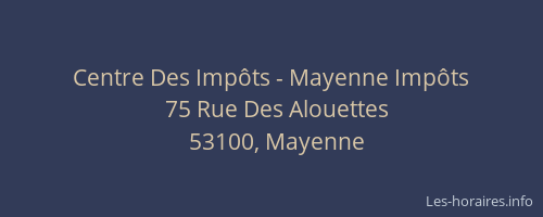 Centre Des Imp&ocirc;ts - Mayenne Imp&ocirc;ts