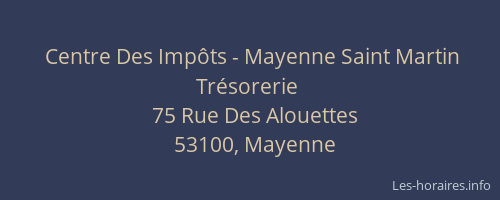 Centre Des Imp&ocirc;ts - Mayenne Saint Martin Tr&eacute;sorerie