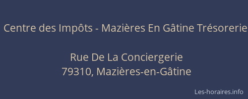 Centre des Imp&ocirc;ts - Mazi&egrave;res En G&acirc;tine Tr&eacute;sorerie