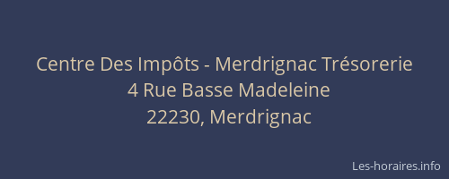 Centre Des Imp&ocirc;ts - Merdrignac Tr&eacute;sorerie
